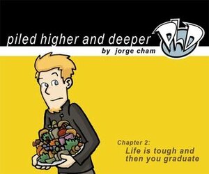 PhD Chapter 2: Life is Tough and Then You Graduate by Jorge Cham