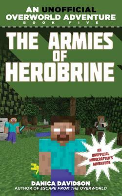 The Armies of Herobrine by Danica Davidson