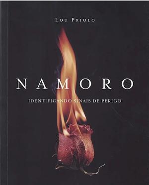 NAMORO - Identificando Sinais de Perigo by Lou Priolo