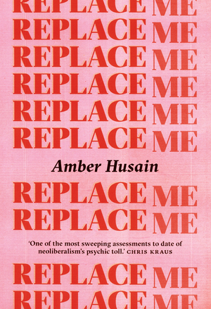 Replace Me by Amber Husain