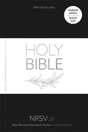 New Revised Standard Version Updated Edition Holy Bible with Apocrypha: British Text by National Council of the Churches of Christ