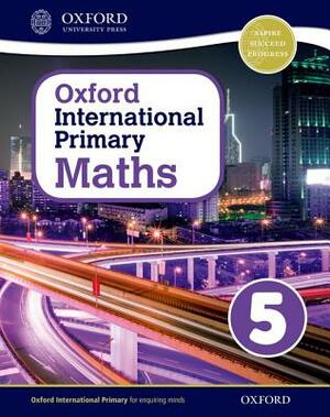 Oxford International Primary Maths Stage 5: Age 9-10 Student Workbook 5 by Linda Glithro, Caroline Clissold