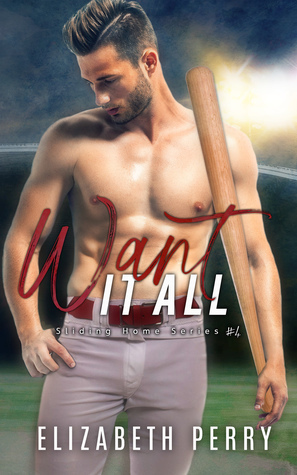 Want it All by Elizabeth Perry