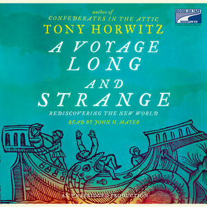 A Voyage Long and Strange: Rediscovering the New World by Tony Horwitz