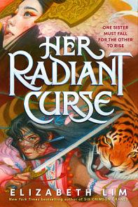 Her Radiant Curse by Elizabeth Lim