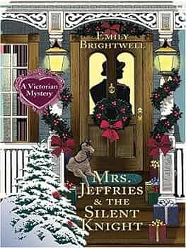 Mrs. Jeffries And the Silent Knight by Emily Brightwell, Emily Brightwell