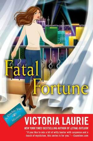 Fatal Fortune by Victoria Laurie