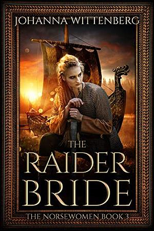 The Raider Bride by Johanna Wittenberg