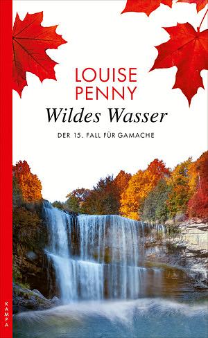 Wildes Wasser by Louise Penny