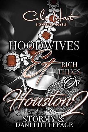Hoodwives & Rich Thugs of Houston 2 by Stormy