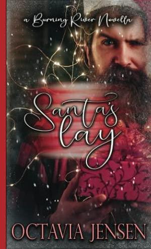 Santa's Lay: A Steamy Holiday Novella by Octavia Jensen, Octavia Jensen