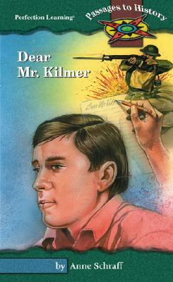 Dear Mr. Kilmer by Anne Schraff