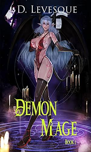 Demon Mage Book 1 by D. Levesque