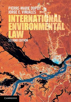 International Environmental Law by Jorge E. Viñuales, Pierre-Marie Dupuy