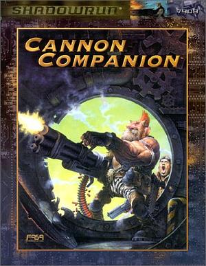 Cannon Companion: A Shadowrun Sourcebook by Robert Boyle, Dan Grendell, Michael Mulvihill