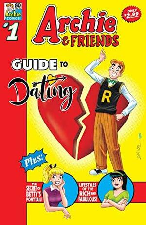 Archie & Friends: Guide to Dating #1 (Archie & Friends by Archie Superstars