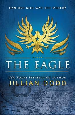 The Eagle by Jillian Dodd