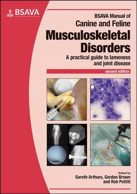 BSAVA Manual of Canine and Feline Musculoskeletal Disorders by 