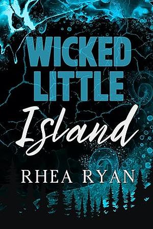 Wicked Little Island by Rhea Ryan