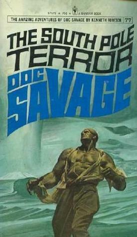 The South Pole Terror by Kenneth Robeson, Lawrence Donovan