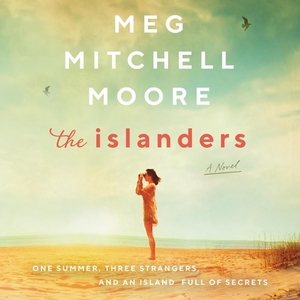 The Islanders by Meg Mitchell Moore