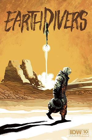 Earthdivers #10 by Stephen Graham Jones