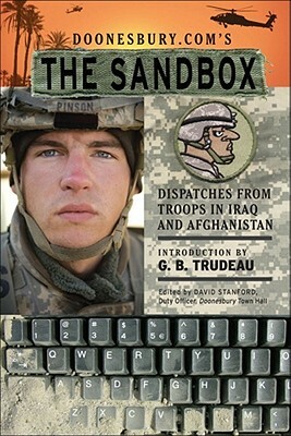 Doonesbury.Com's the Sandbox: Dispatches from Troops in Iraq and Afghanistan by G.B. Trudeau
