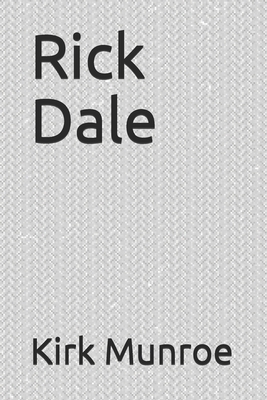 Rick Dale by Kirk Munroe