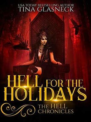 Hell for the Holidays by Tina Glasneck