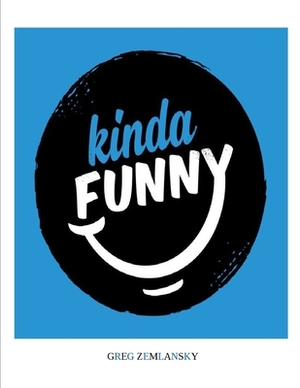 kinda FUNNY by Greg Zemlansky