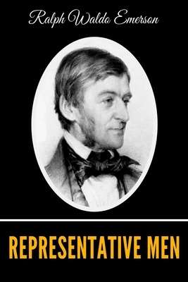 Representative Men by Ralph Waldo Emerson