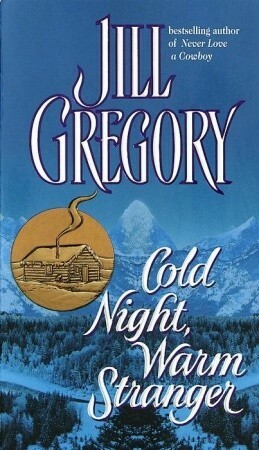 Cold Night, Warm Stranger by Jill Gregory