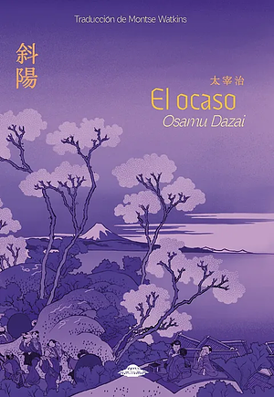 El ocaso by Osamu Dazai, Osamu Dazai