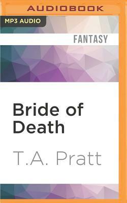 Bride of Death: A Marla Mason Novel by T.A. Pratt