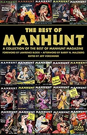 The Best of Manhunt by Lawrence Block, Jeff Vorzimmer, Barry N. Malzberg