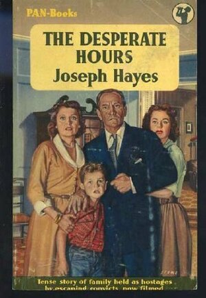 The Desperate Hours by Joseph Hayes