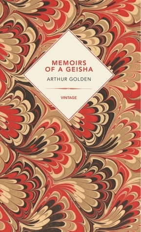 Memoirs of a Geisha by Arthur Golden