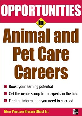 Opportunities in Animal and Pet Careers by Mary Price Lee