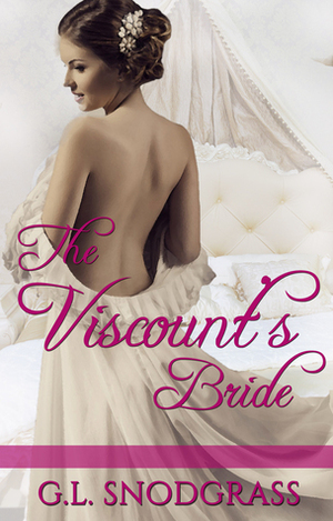 The Viscount's Bride by G.L. Snodgrass