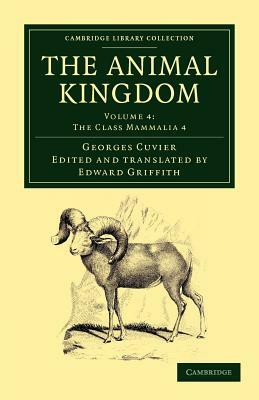 The Animal Kingdom - Volume 4 by Georges Baron Cuvier