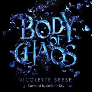 Body of Chaos by Nicolette Beebe