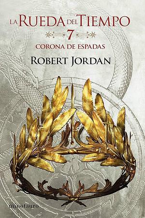 Corona de Espadas by Robert Jordan