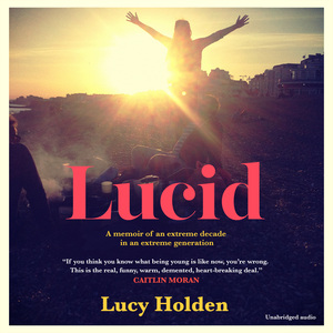 Lucid by Lucy Holden