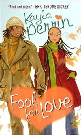 Fool for Love by Kayla Perrin