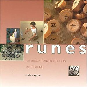 Runes For Divination, Protection And Healing (Guide For Life) by Andy Baggott