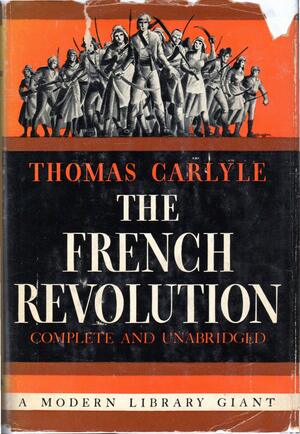 The French Revolution: A History by Thomas Carlyle