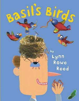 Basil's Birds by Lynn Rowe Reed