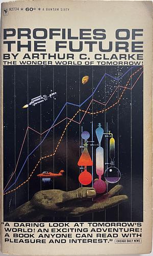 PROFILES OF THE FUTURE: THE WONDER WORLD OF TOMORROW! by Arthur C. Clarke