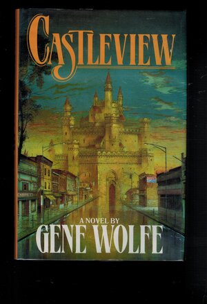 Castleview by Gene Wolfe