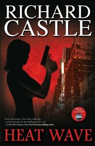 Heat Wave by Richard Castle